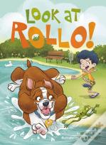 Look At Rollo!