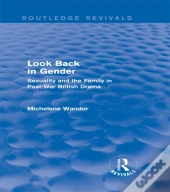 Look Back In Gender (Routledge Revivals)