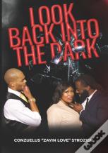 Look Back Into The Dark