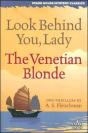 Look Behind You, Lady/The Venetian Blonde - Preview