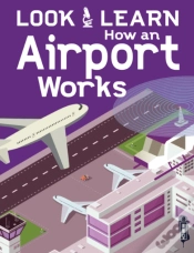 Capa do artigo Look & Learn: How An Airport Works
