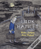 Look Hamlet