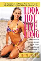 Look Hot, Live Long