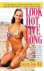 Look Hot, Live Long - Preview