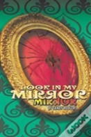 Look In My Mirror