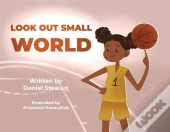 Look Out Small World