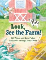 Look, See The Farm!