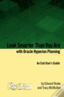 Capa do artigo Look Smarter Than You Are With Oracle Hyperion Planning: An End User'S Guide