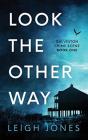 Look The Other Way - Preview