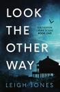 Look The Other Way - Preview