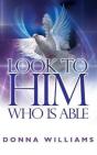 Look To Him Who Is Able - Preview