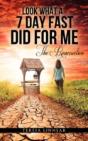 Look What A 7 Day Fast Did For Me - Preview