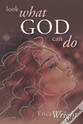 Look What God Can Do