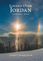 Looked Over Jordan - Preview