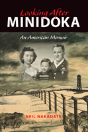 Looking After Minidoka - Preview