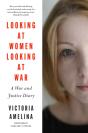 Looking At Women, Looking At War - Preview