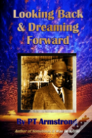 Looking Back And Dreaming Forward