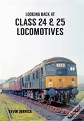 Looking Back At Class 24 & 25 Locomotives