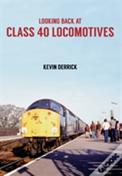 Capa do artigo Looking Back At Class 40 Locomotives