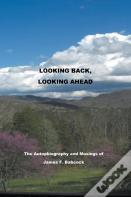 Looking Back, Looking Ahead