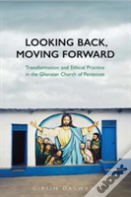 Looking Back, Moving Forward