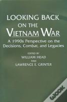 Looking Back On The Vietnam War