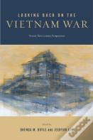 Looking Back On The Vietnam War
