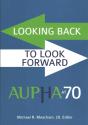 Looking Back To Look Forward: Aupha At 70 - Preview