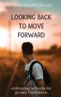 Looking Back To Move Forward - Preview