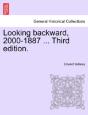 Looking Backward, 2000-1887 ... Third Ed - Preview