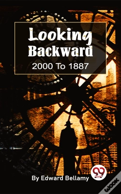 Capa do artigo Looking Backward, 2000 To 1887