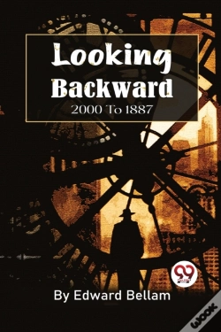 Capa do artigo Looking Backward, 2000 To 1887
