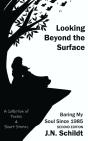 Looking Beyond The Surface: Baring My Soul Since 1985 Second Edition - Preview
