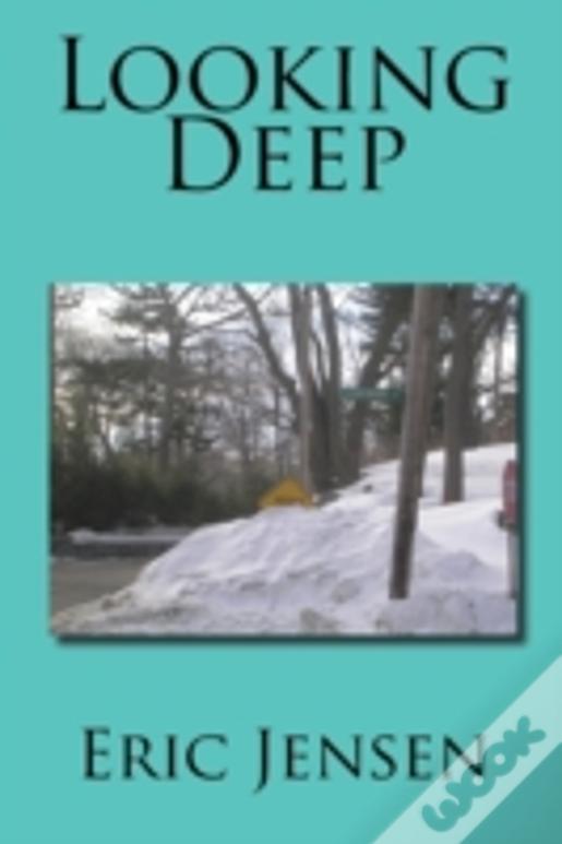 Looking Deep