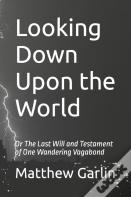 Looking Down Upon The World