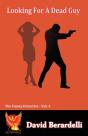 Looking For A Dead Guy (Funny Detective Volume 4) - Preview