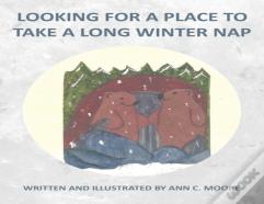 Looking For A Place To Take A Long Winter Nap