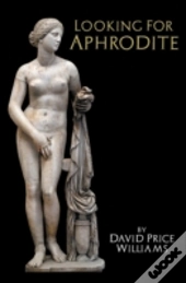 Looking For Aphrodite