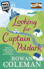 Looking For Captain Poldark - Preview