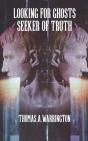 Looking For Ghosts - Seeker Of Truth - Preview
