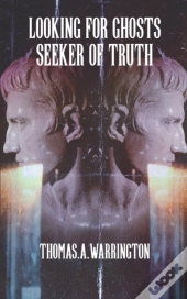 Looking For Ghosts - Seeker Of Truth