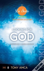 Looking For God