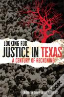 Looking For Justice In Texas Volume 6