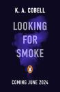 Looking For Smoke - Preview