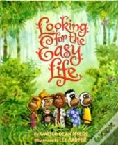 Looking For The Easy Life