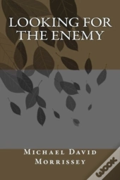 Looking For The Enemy