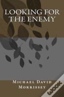 Looking For The Enemy