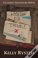 Looking For Trouble