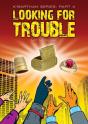 Looking For Trouble - Preview