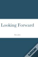Looking Forward